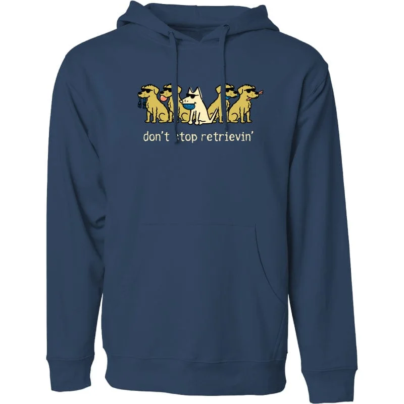 Comfortable Clothes Don't Stop Retrievin - Sweatshirt Pullover Hoodie